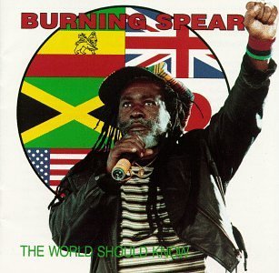 Burning Spear/World Should Know